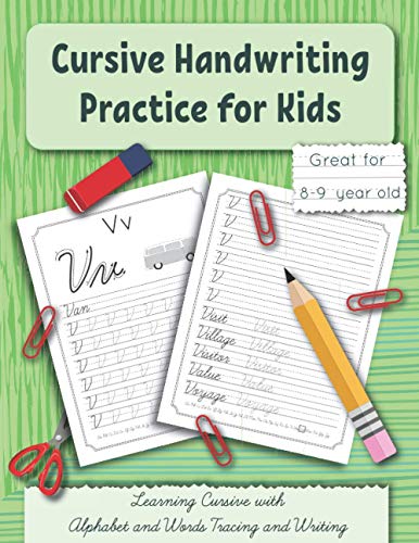 Cursive Handwriting Practice for Kids: Learning Cursive with Alphabet and Words Tracing and Writing. Great for 8-9 year old. Grade 3 and Grade 4 (Handwriting Workbooks for kids, Band 2) von Independently published
