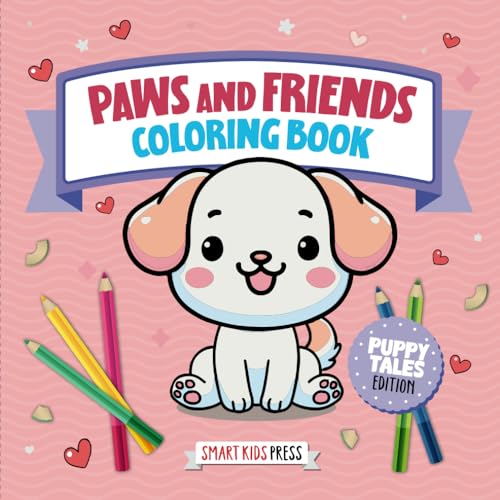 Paws and Friends Coloring Book - Puppy Tales Edition: Easy-to-Color Little Animal Adventures for Young Creators (Paws and Friends Coloring Books ... Little Animal Adventures for Young Creators) Paws and Friends Coloring Book - Puppy Tales Edition: Easy-to-Color Little Animal Adventures for Young Creators (Paws and Friends Coloring Books ... Little Animal Adventures for Young Creators) von Independently published