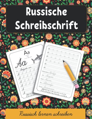 Russische Schreibschrift: Russisch lernen schreiben. Kyrillische Handschrift schreiben lernen für Kinder und Erwachsen von Independently published