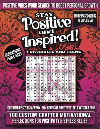 Stay Positive and Inspired! Positive Vibes Word Search for Adults & Teens to Boost Personal Growth & Stress Relief: Themed Puzzles to Stay Anxiety ... & Relaxed with Encouraging & Uplifting Words von Independently published