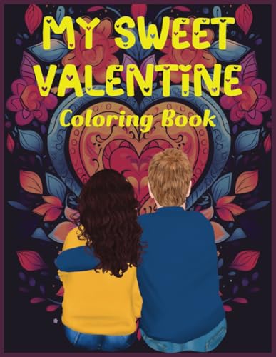 My Sweet Valentine Coloring Book von Independently published