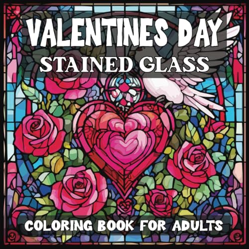 Valentines Day Stained Glass Coloring Book for Adults von Independently published