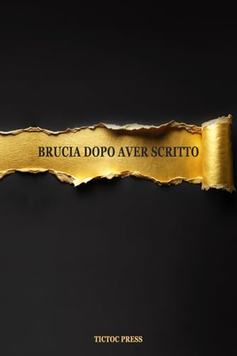 Brucia Dopo Aver Scritto: quanto sei onesto con te stesso? von Independently published
