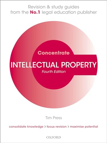 Intellectual Property Concentrate: Law Revision and Study Guide von Oxford University Press, USA