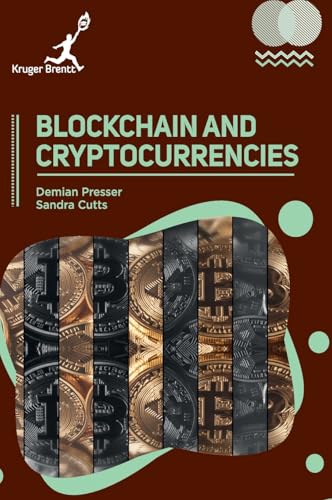 Blockchain and Cryptocurrencies Blockchain and Cryptocurrencies von Kruger Brentt Publisher UK. LTD.