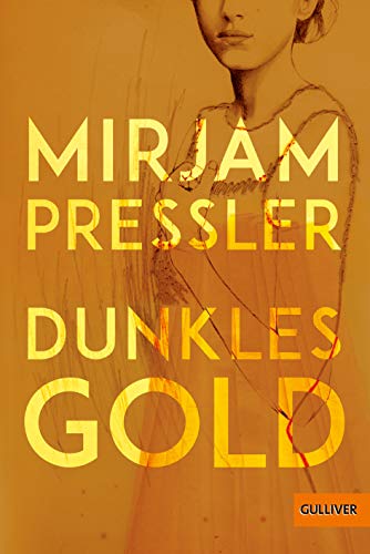 Dunkles Gold: Roman