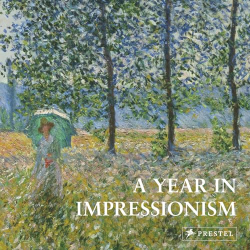 A Year in Impressionism von Prestel Publishing