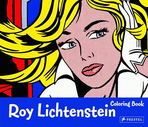 Roy Lichtenstein - Coloring Book (Coloring Books) von Prestel Junior