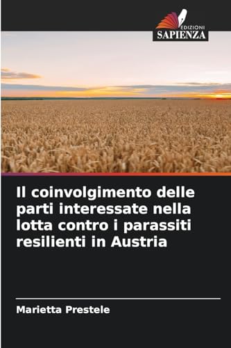 Il coinvolgimento delle parti interessate nella lotta contro i parassiti resilienti in Austria