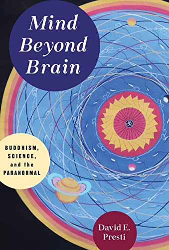 Mind Beyond Brain: Buddhism, Science, and the Paranormal von Columbia University Press