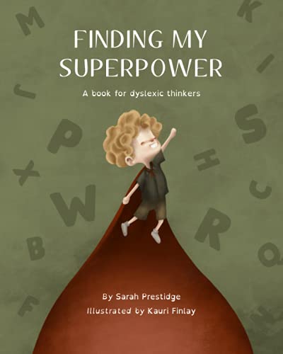 Finding My Superpower: A book for dyslexic thinkers von The National Library of New Zealand