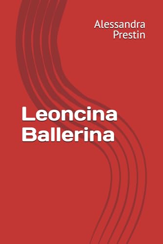 Leoncina Ballerina Leoncina Ballerina von Independently published