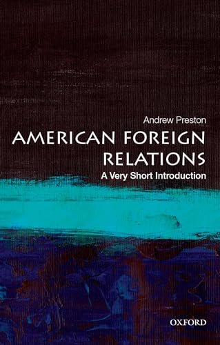 American Foreign Relations: A Very Short Introduction (Very Short Introductions) von OUP USA