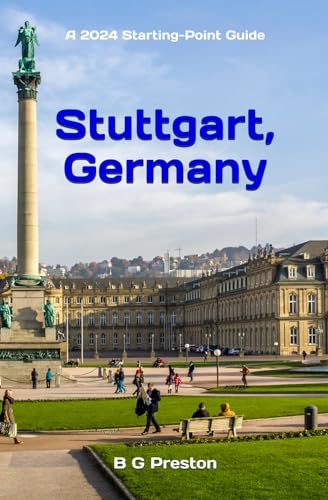 Stuttgart, Germany: Including the Baden-Württemberg Area (Starting-Point Travel Guides, Band 15) von Independently published