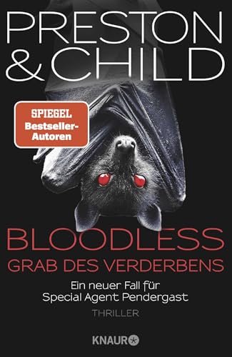 BLOODLESS - Grab des Verderbens: Ein neuer Fall für Special Agent Pendergast. Thriller von Droemer Knaur*