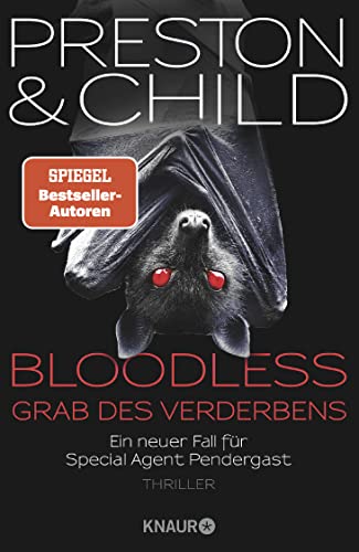 BLOODLESS - Grab des Verderbens: Ein neuer Fall für Special Agent Pendergast. Thriller