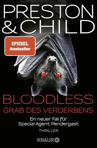 BLOODLESS - Grab des Verderbens: Ein neuer Fall für Special Agent Pendergast. Thriller von Knaur TB