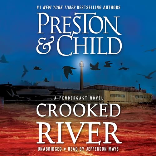 Crooked River (Agent Pendergast Series, 19, Band 19)