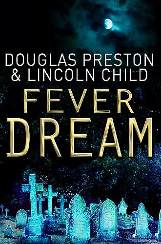Fever Dream: An Agent Pendergast Novel