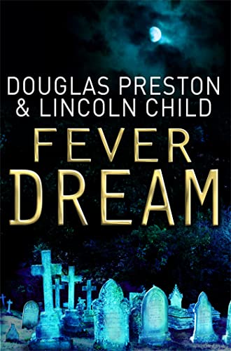 Fever Dream: An Agent Pendergast Novel