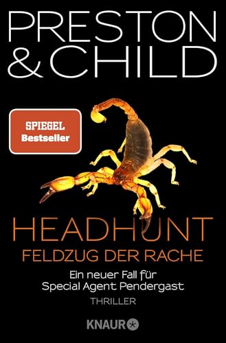 Headhunt - Feldzug der Rache: Ein neuer Fall für Special Agent Pendergast von Droemer Knaur*