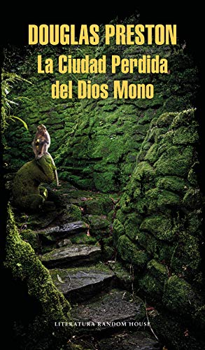 La Ciudad Perdida del Dios Mono (Random House) von LITERATURA RANDOM HOUSE