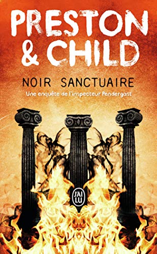 Noir sanctuaire: Une enquête de l'inspecteur Pendergast