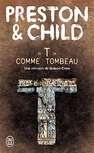 T Comme Tombeau: Une mission de Gideon Crew von J'AI LU