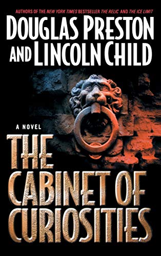 The Cabinet of Curiosities: A Novel (Agent Pendergast Series, 3) von Grand Central Publishing
