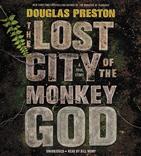 The Lost City of the Monkey God: A True Story The Lost City of the Monkey God: A True Story