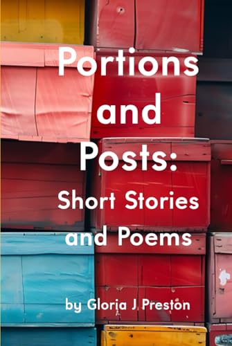 Portions and Posts: Short Stories and Poems Portions and Posts: Short Stories and Poems von Parker Publishers