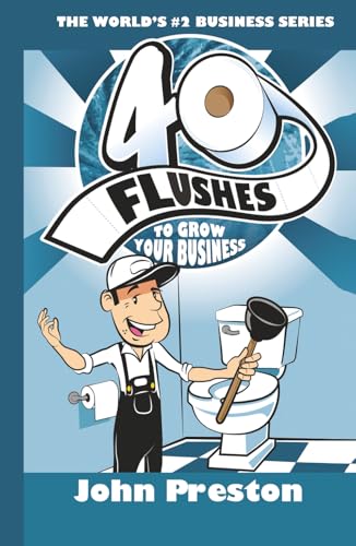 40 Flushes To Grow Your Business von The JP Business Academy