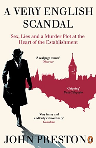 A Very English Scandal: Now a Major BBC Series Starring Hugh Grant von Penguin Books Ltd