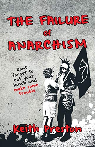 The Failure of Anarchism von Black House Publishing