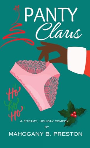 Panty Claus: A Steamy, Holiday Comedy von Independent
