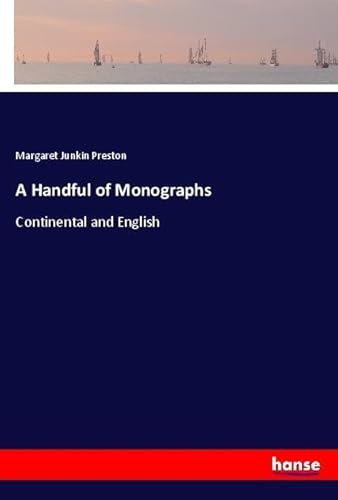 A Handful of Monographs: Continental and English von hansebooks