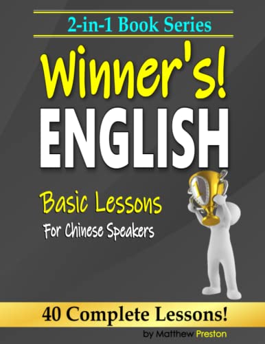 2-in-1 Book Series: Winner’s English - Basic Lessons For Chinese Speakers - Book 1 & Book 2 (Winner's English - Basic English Lessons For Chinese Speakers) von Independently published