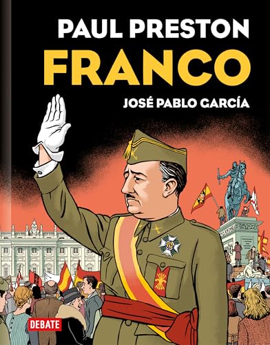 Franco (edición gráfica) (Biografías y Memorias) von DEBATE