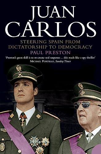 Juan Carlos: Steering Spain from Dictatorship to Democracy von Harper Perennial