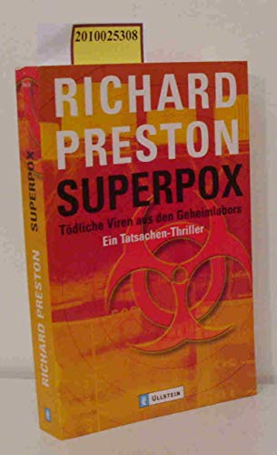 Superpox: Tödliche Viren aus den Geheimlabors - Ein Tatsachen-Thriller