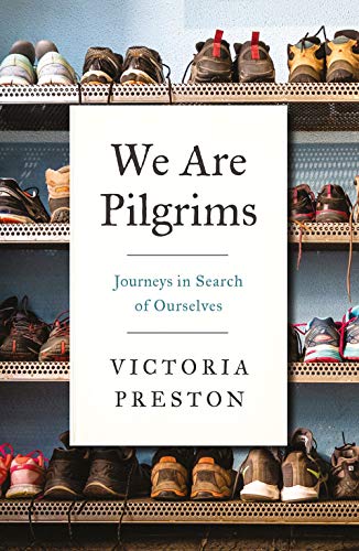 We Are Pilgrims: Journeys in Search of Ourselves von Hurst & Co.
