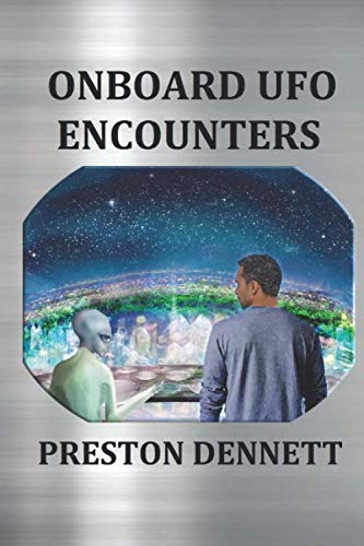 Onboard UFO Encounters: True Accounts of Contact with Extraterrestrials von Independently published