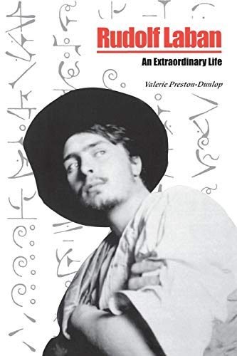 Rudolf Laban: An extraordinary life Rudolf Laban: An extraordinary life von Dance Books Ltd