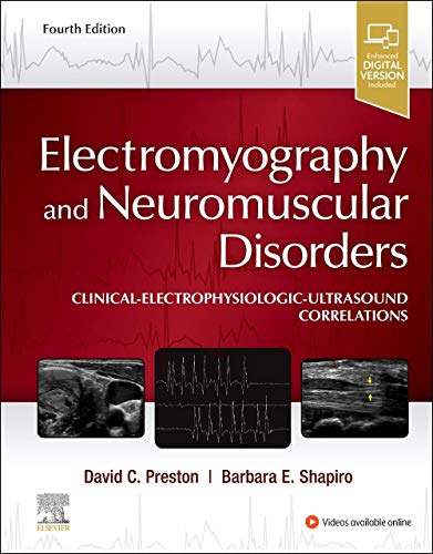 Electromyography and Neuromuscular Disorders: Clinical-Electrophysiologic-Ultrasound Correlations Electromyography and Neuromuscular Disorders: Clinical-Electrophysiologic-Ultrasound Correlations