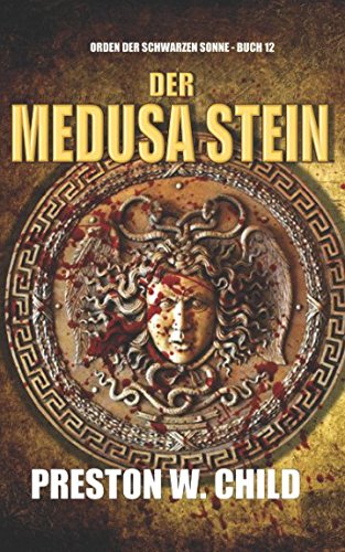 Der Medusa Stein (Orden der Schwarzen Sonne, Band 12) von Independently published