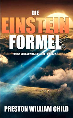 Die Einstein-Formel (Orden der Schwarzen Sonne, Band 22)