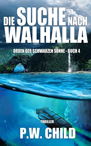 Die Suche nach Walhalla (Orden der Schwarzen Sonne, Band 4) von CreateSpace Independent Publishing Platform