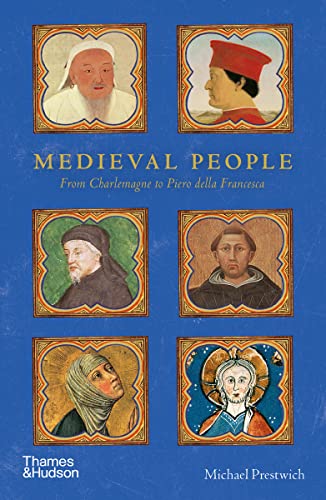 Medieval People: From Charlemagne to Piero della Francesca von Thames & Hudson