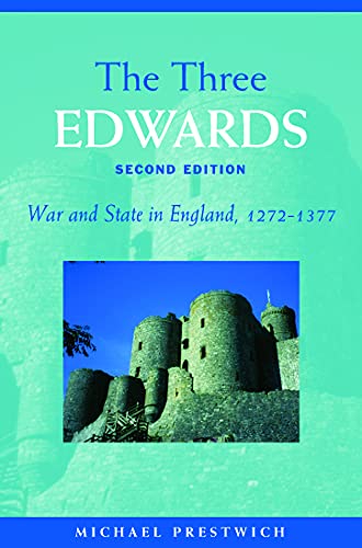 The Three Edwards: War and State in England 1272-1377 von Routledge