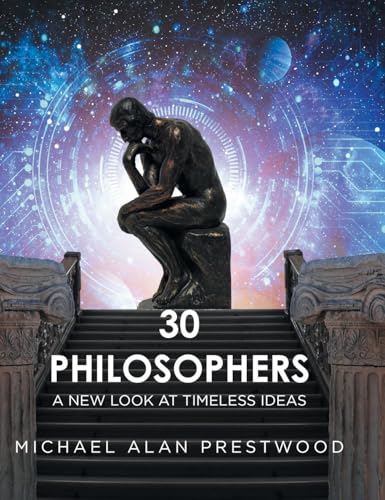 30 Philosophers: A New Look at Timeless Ideas von Page Publishing